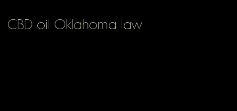 CBD oil Oklahoma law