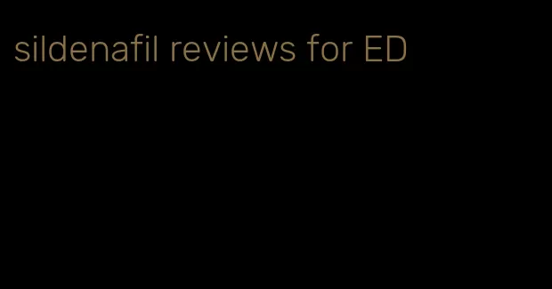 sildenafil reviews for ED