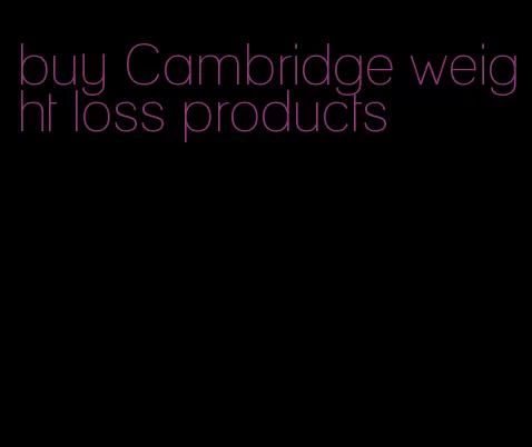 buy Cambridge weight loss products