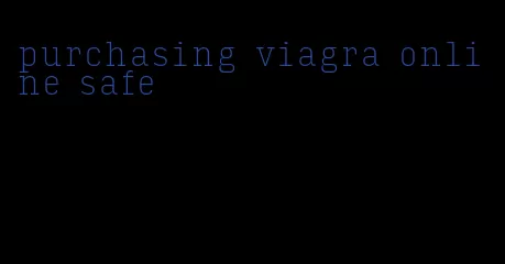 purchasing viagra online safe