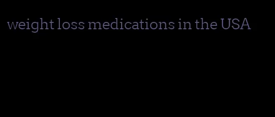 weight loss medications in the USA