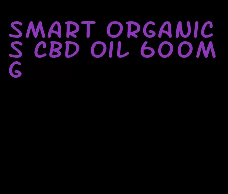 smart Organics CBD oil 600mg