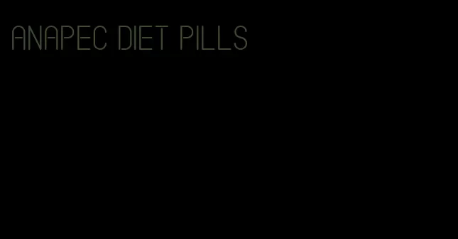 Anapec diet pills