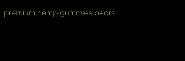 premium hemp gummies bears