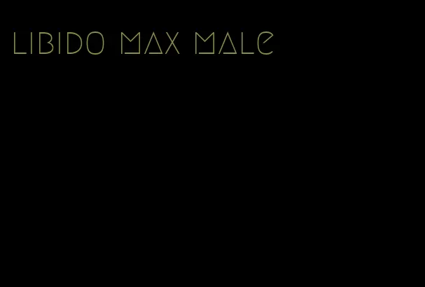 libido max male