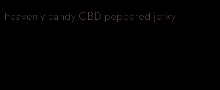 heavenly candy CBD peppered jerky