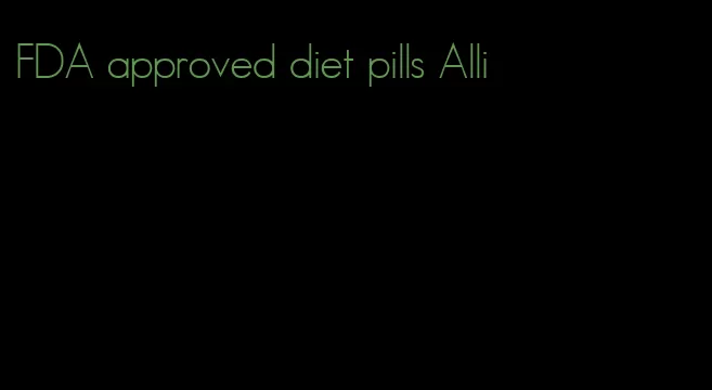 FDA approved diet pills Alli