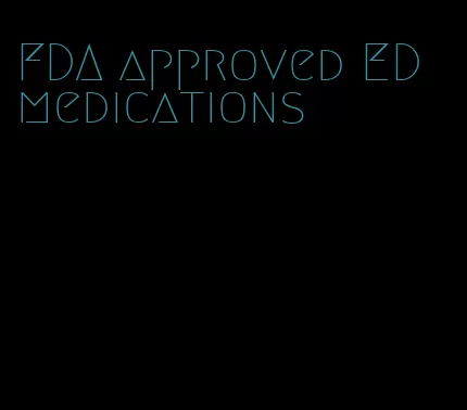 FDA approved ED medications