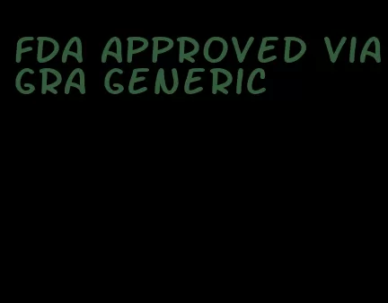 FDA approved viagra generic