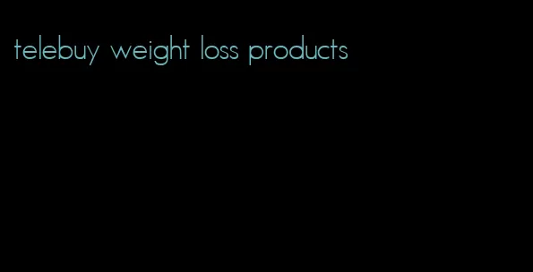 telebuy weight loss products