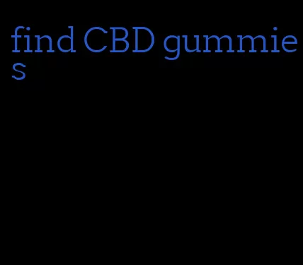 find CBD gummies