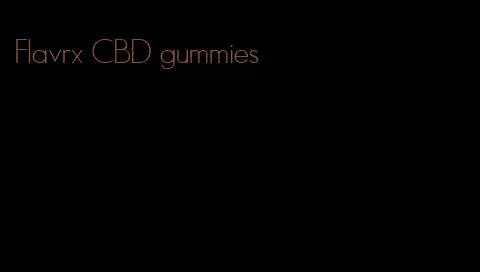 Flavrx CBD gummies