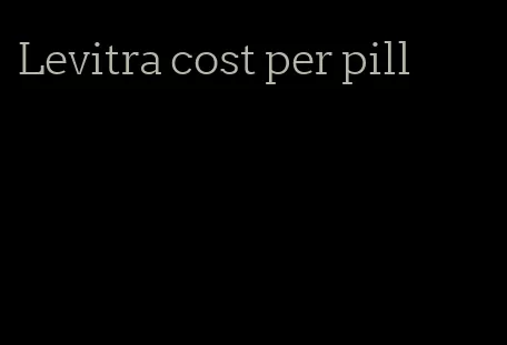 Levitra cost per pill