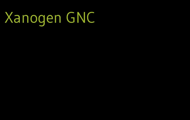 Xanogen GNC