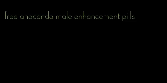 free anaconda male enhancement pills