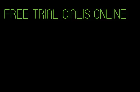 free trial Cialis online