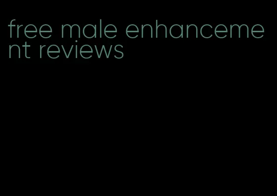 free male enhancement reviews