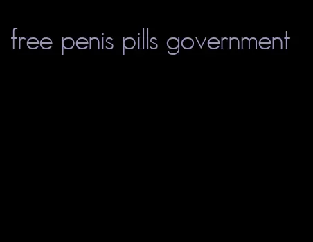 free penis pills government