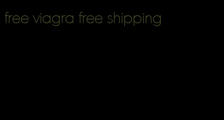 free viagra free shipping