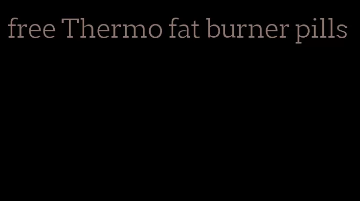 free Thermo fat burner pills