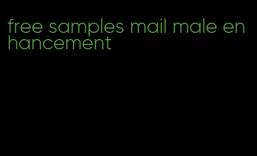 free samples mail male enhancement