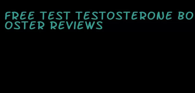 free test testosterone booster reviews