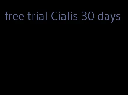 free trial Cialis 30 days