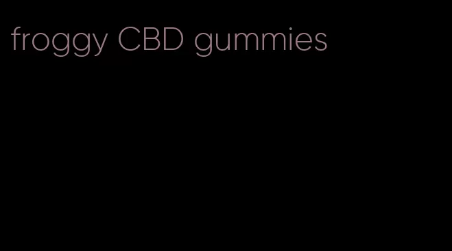 froggy CBD gummies