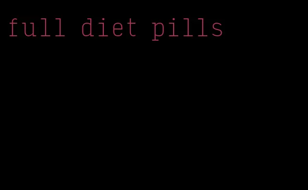 full diet pills