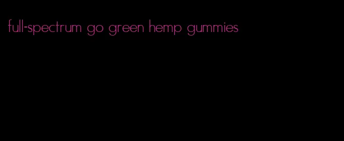 full-spectrum go green hemp gummies