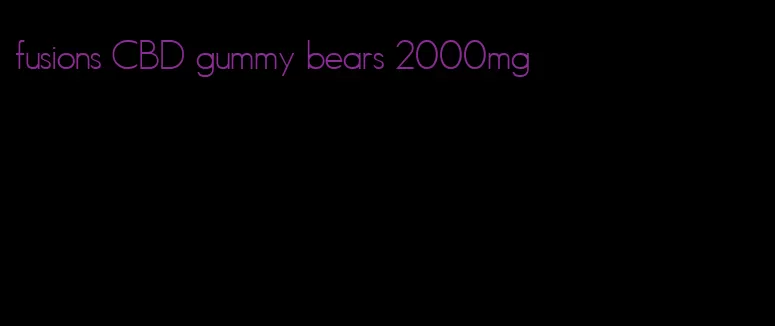 fusions CBD gummy bears 2000mg