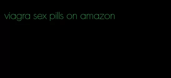 viagra sex pills on amazon