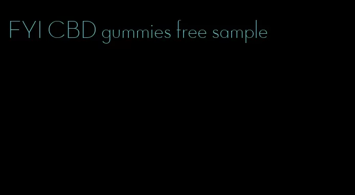 FYI CBD gummies free sample