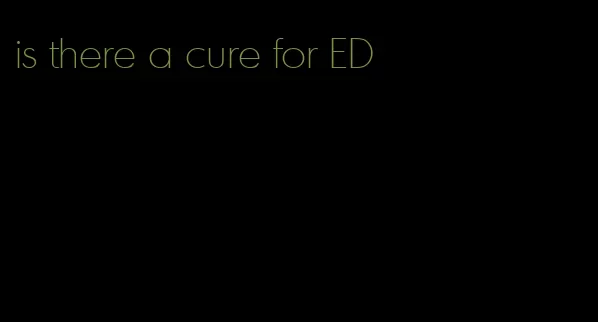 is there a cure for ED