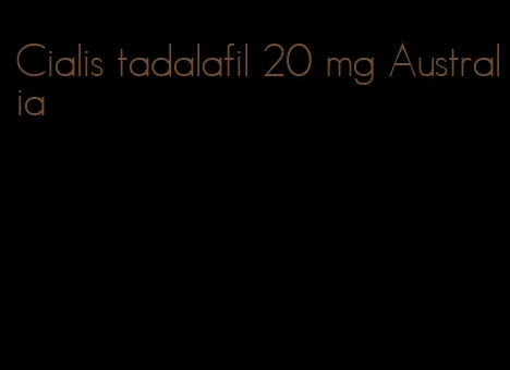 Cialis tadalafil 20 mg Australia