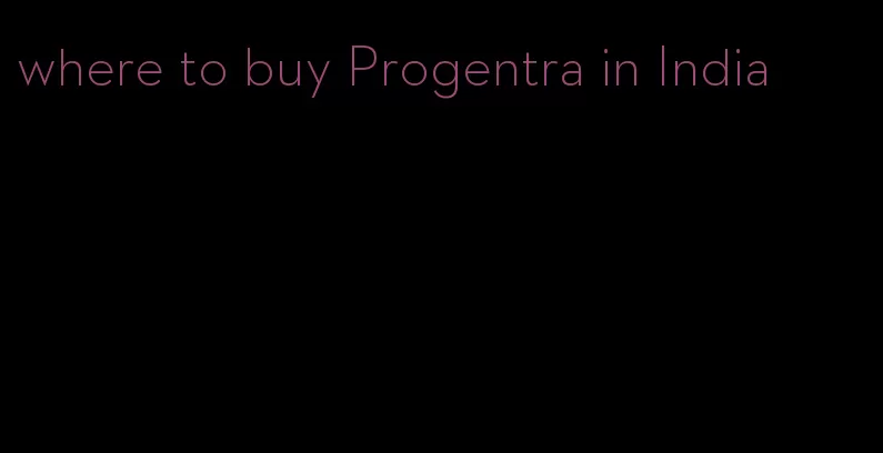 where to buy Progentra in India