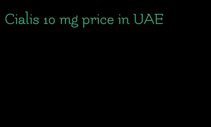 Cialis 10 mg price in UAE