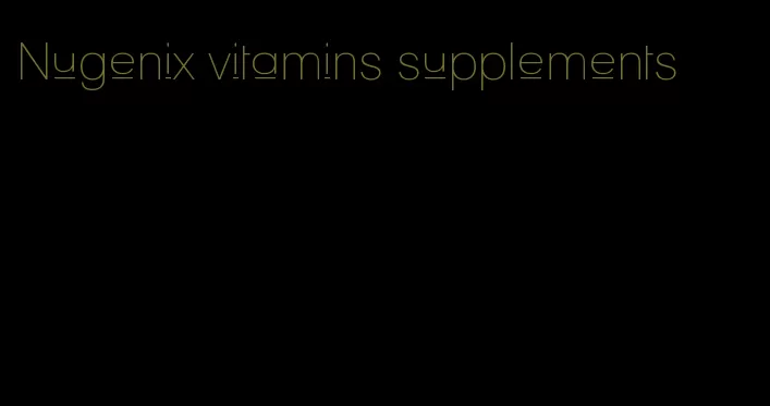 Nugenix vitamins supplements