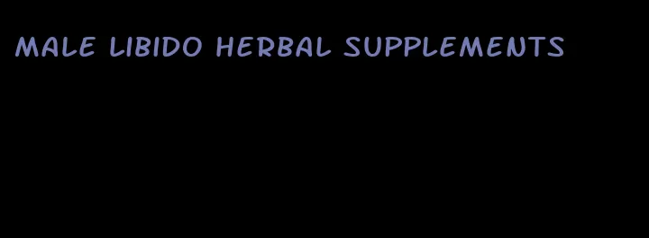 male libido herbal supplements