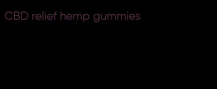 CBD relief hemp gummies