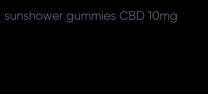 sunshower gummies CBD 10mg