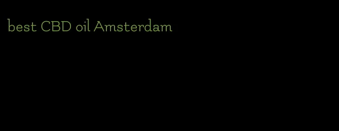 best CBD oil Amsterdam