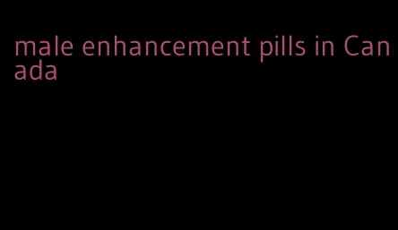 male enhancement pills in Canada