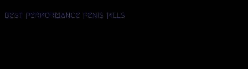 best performance penis pills