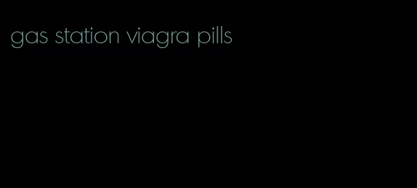 gas station viagra pills