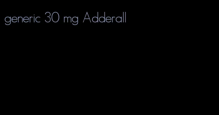 generic 30 mg Adderall