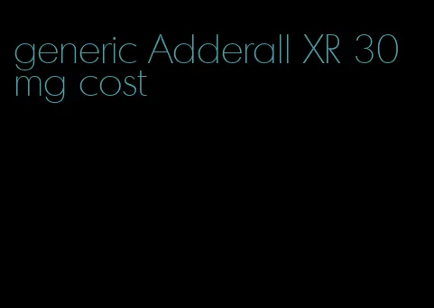 generic Adderall XR 30 mg cost