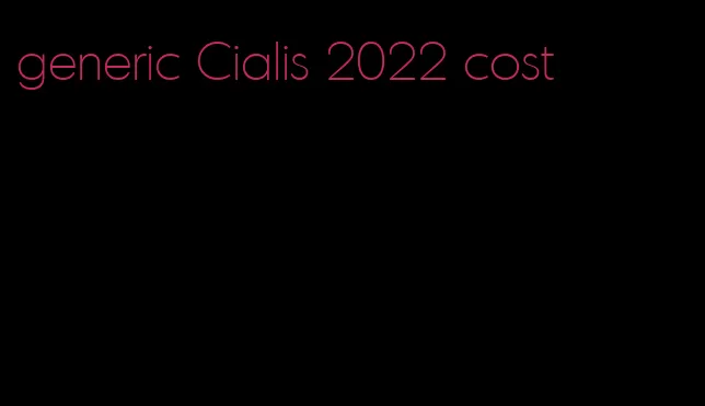 generic Cialis 2022 cost