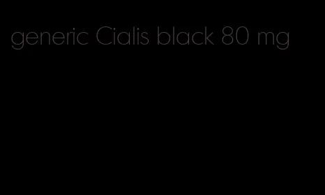 generic Cialis black 80 mg