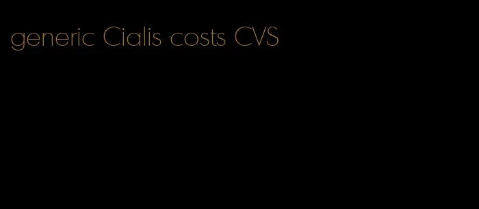 generic Cialis costs CVS